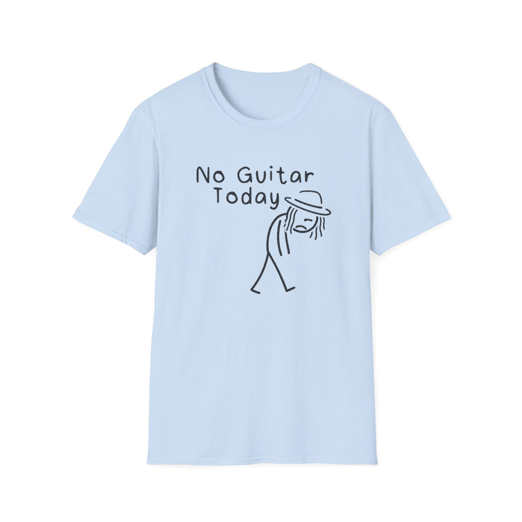 No Guitar Today T Shirt