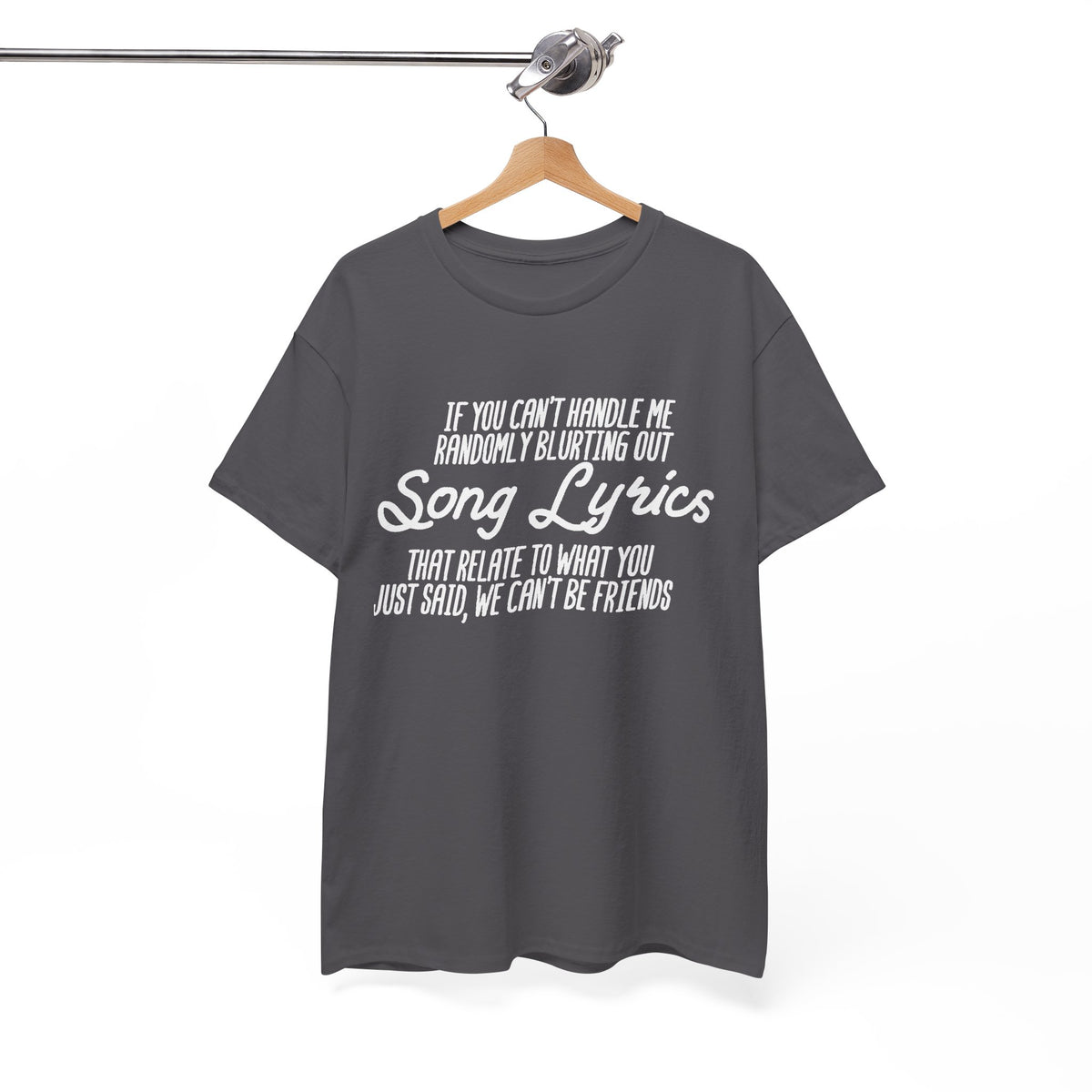 We Can’t Be Friends T-Shirt