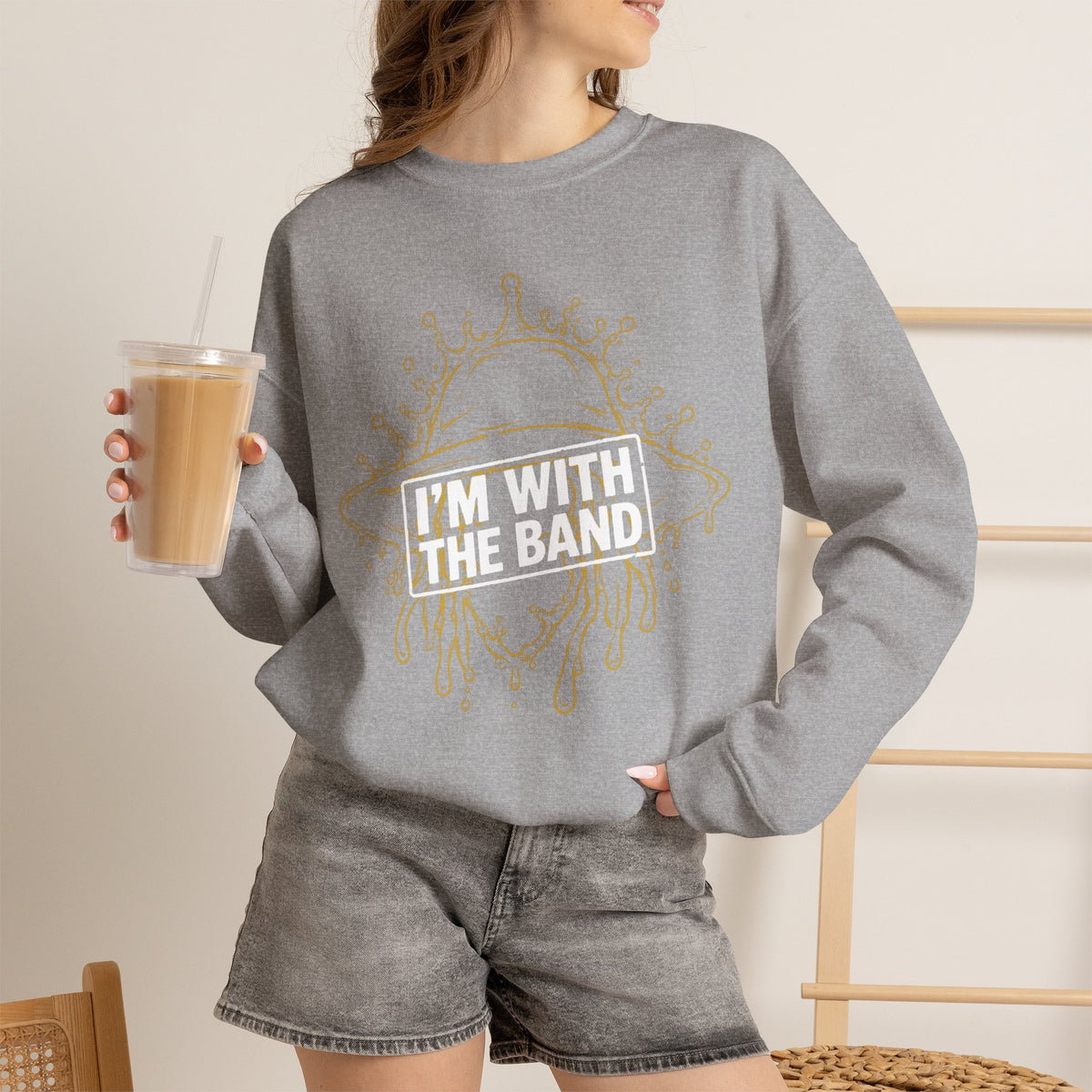 I’m With The Band Sweatshirt