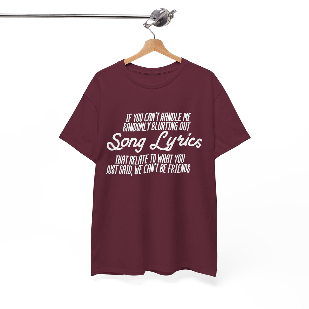 We Can’t Be Friends T-Shirt