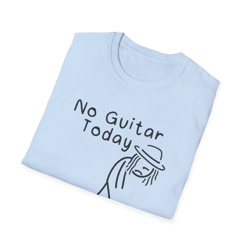 No Guitar Today T Shirt