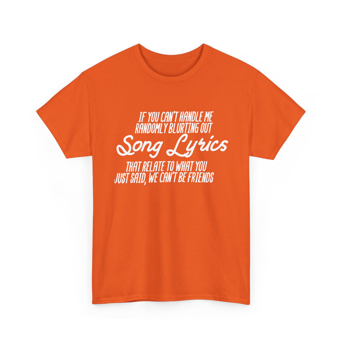 We Can’t Be Friends T-Shirt