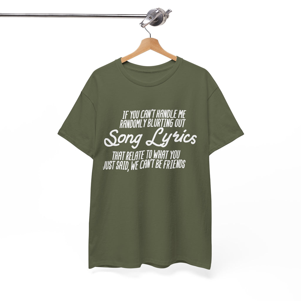We Can’t Be Friends T-Shirt