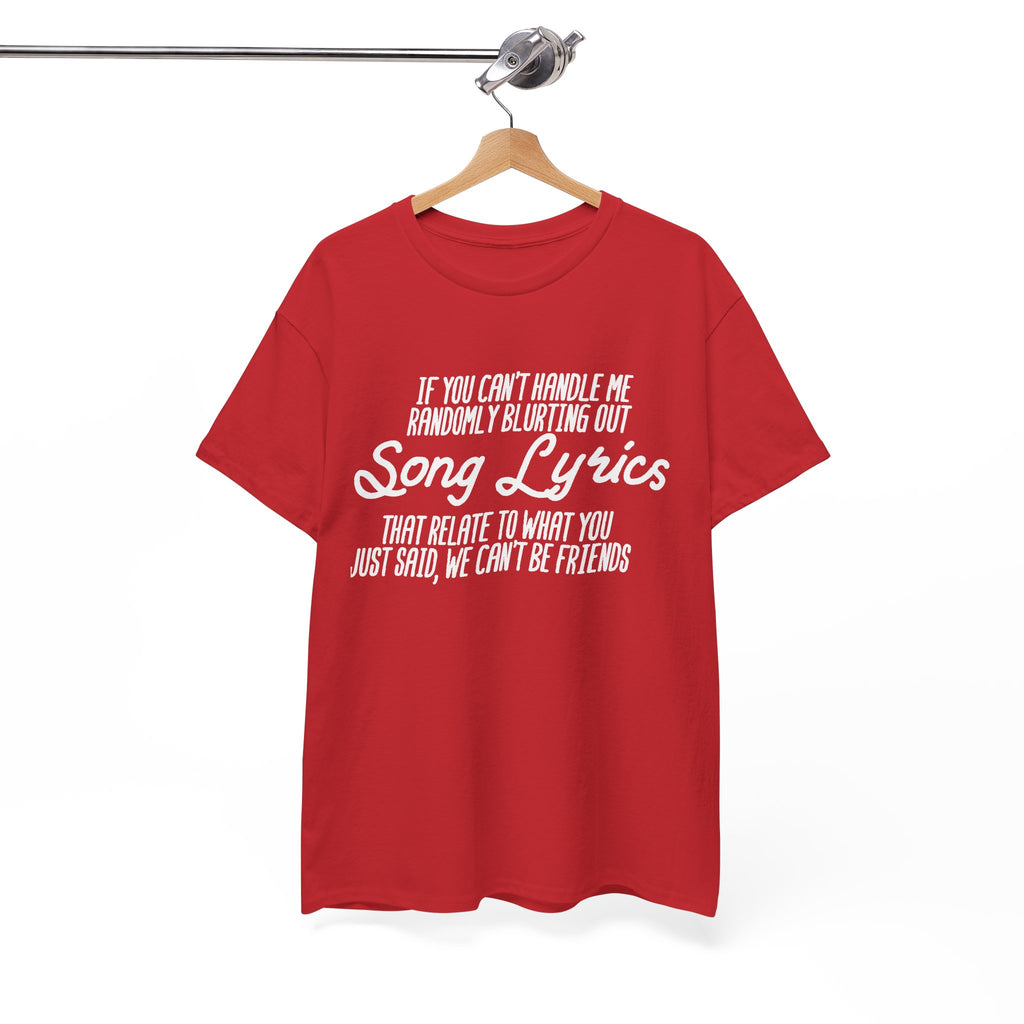 We Can’t Be Friends T-Shirt