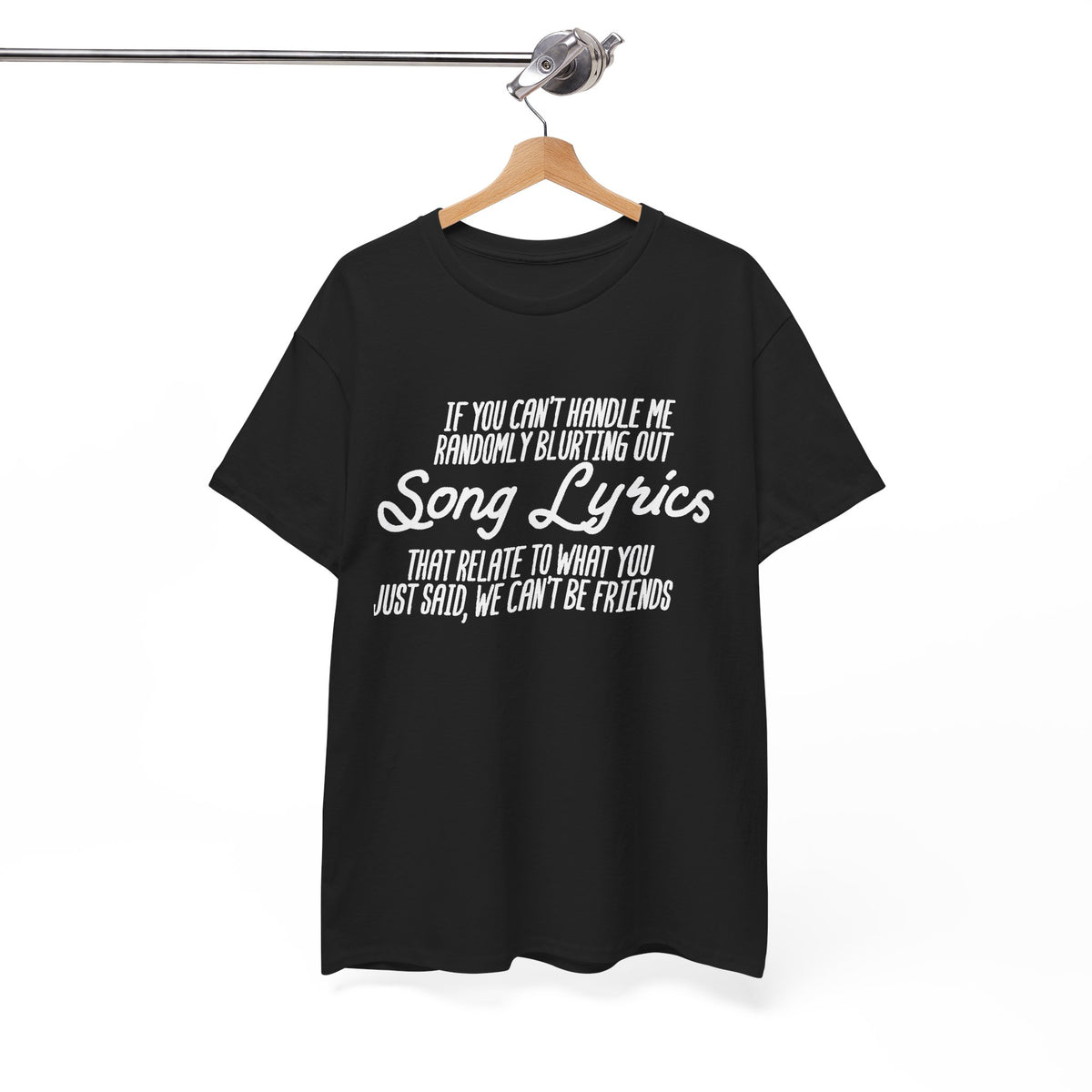 We Can’t Be Friends T-Shirt