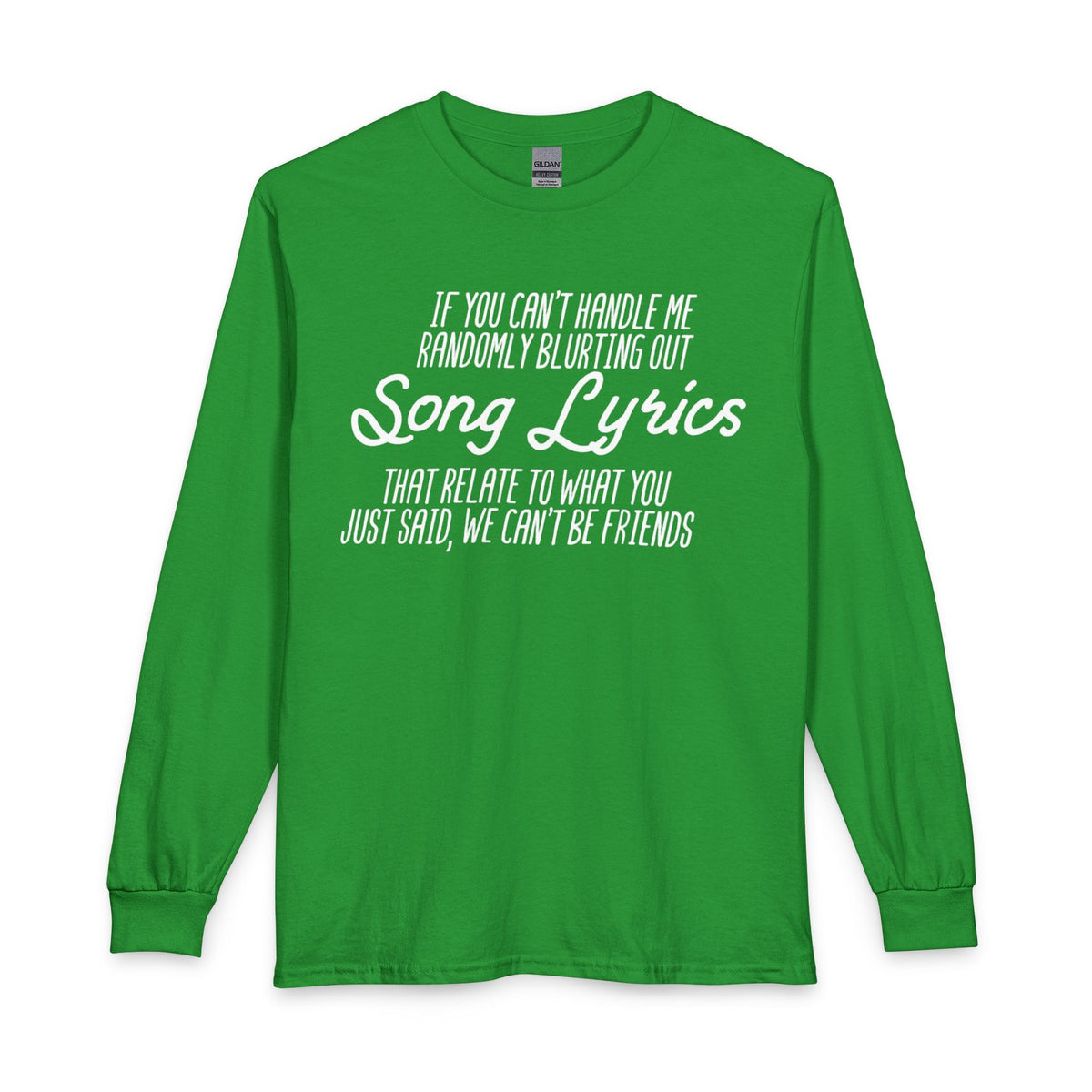 We can’t Be Friends LongSleeve