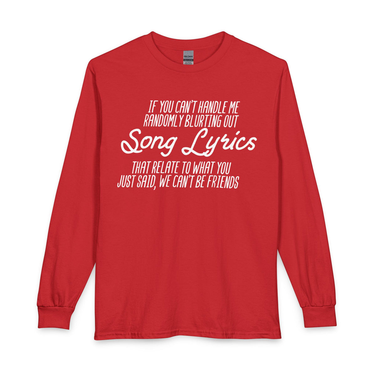 We can’t Be Friends LongSleeve