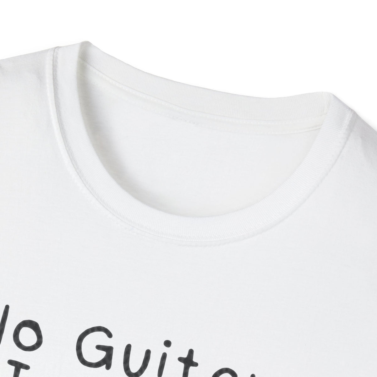 No Guitar Today T Shirt
