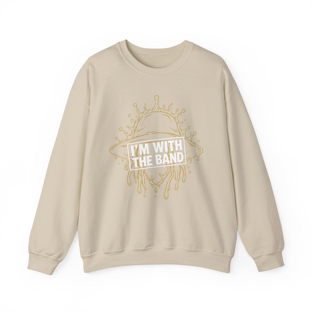 I’m With The Band Sweatshirt